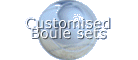 Customized boule sets