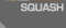 Squash