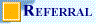Referral